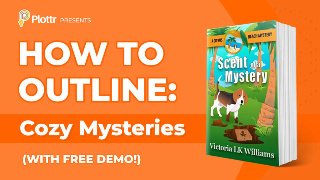 How to Outline a Cozy Mystery with Victoria LK Williams