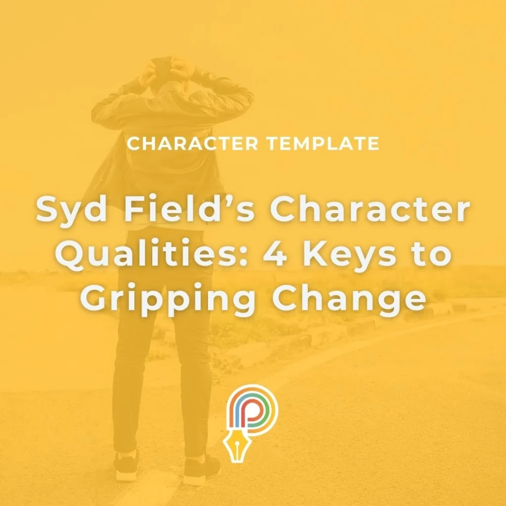 Syd Field character qualities template