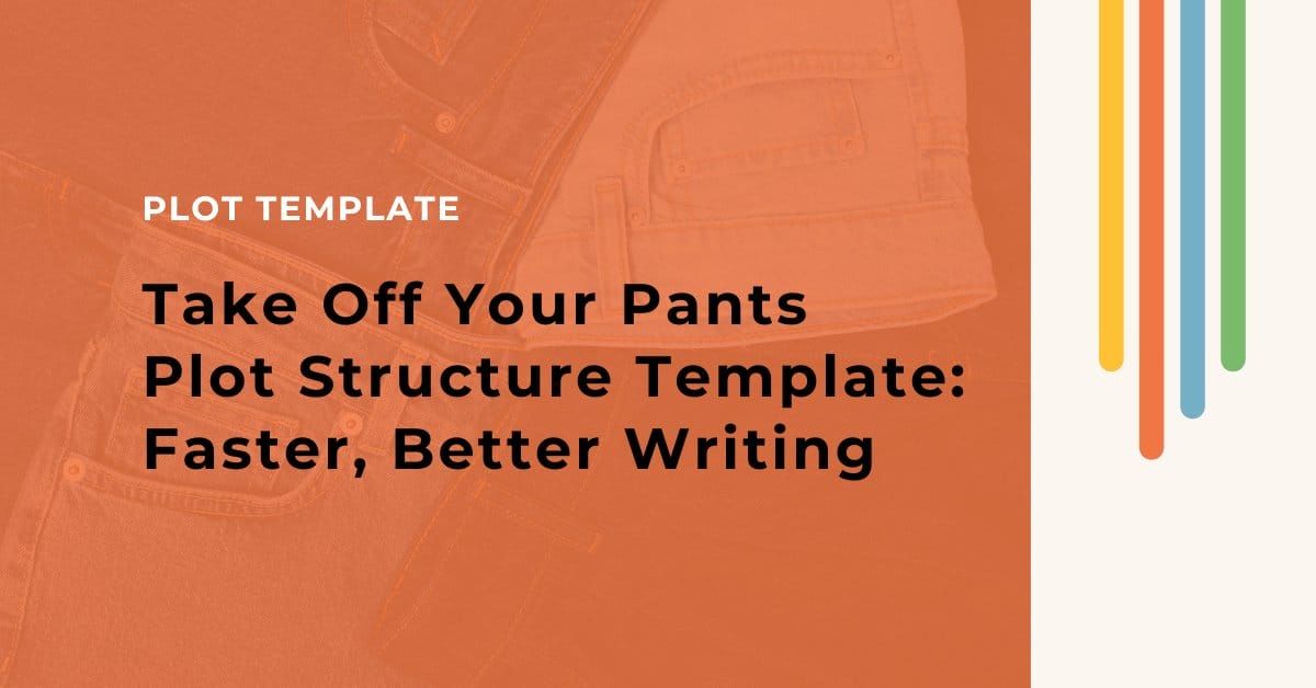 Take off your pants plot template header