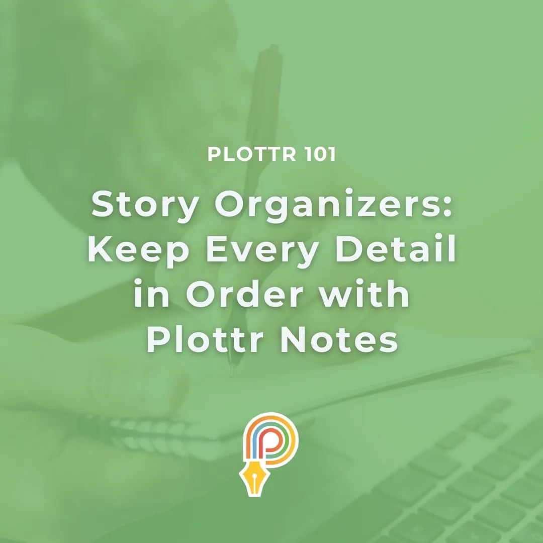 Story organizers